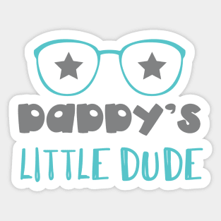 Daddy's Little Dude, Glasses, Stars, Dad, Son Sticker